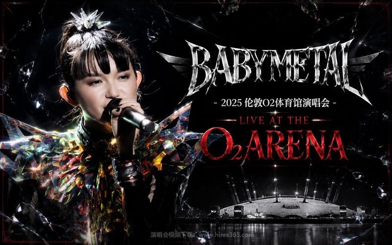 BABYMETAL – 2025 伦敦O2体育馆演唱会 LIVE AT THE O2 ARENA 现场封面
