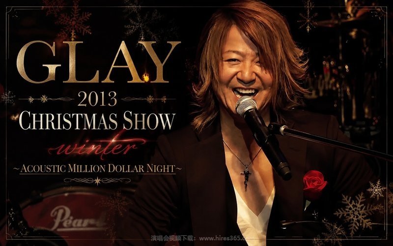 GLAY – 2013 CHRISTMAS SHOW winter 〜ACOUSTIC MILLION DOLLAR NIGHT〜 现场封面