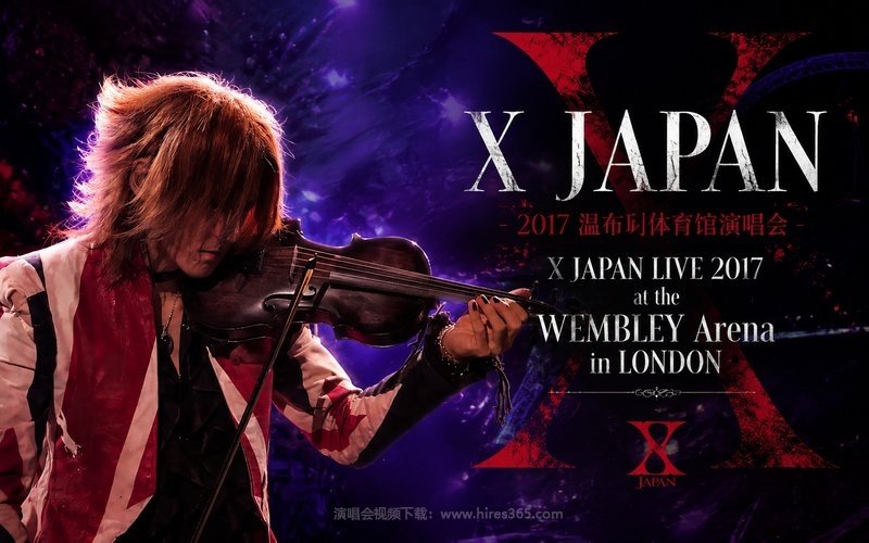 X JAPAN – 2017 温布利体育馆演唱会 X JAPAN LIVE 2017 at the WEMBLEY Arena in LONDON 现场封面