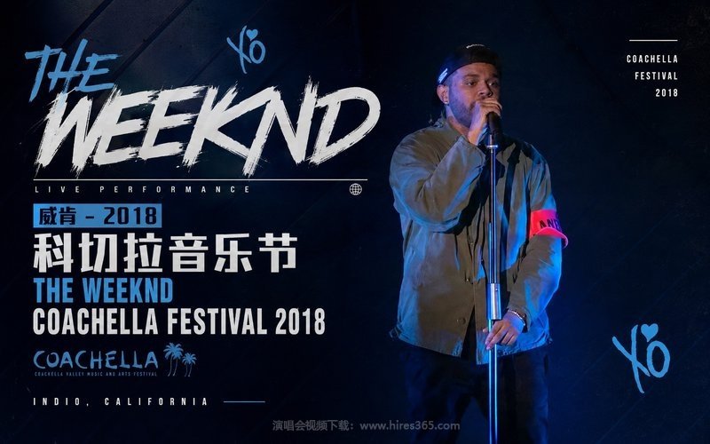 威肯 – 2018 科切拉音乐节 The Weeknd Coachella Festival 2018 现场封面