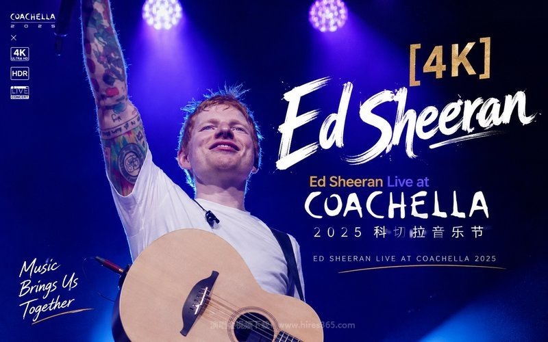 【4K】Ed Sheeran – 2025 科切拉音乐节 Ed Sheeran Live at Coachella 2025 现场封面