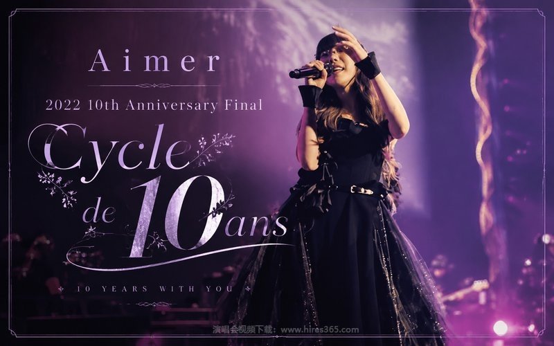 Aimer – 2022 10th Anniversary Final “Cycle de 10 ans” 现场封面