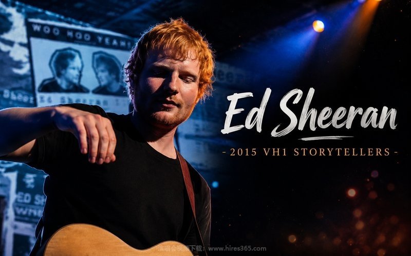 Ed Sheeran – 2015 VH1 Storytellers 现场封面