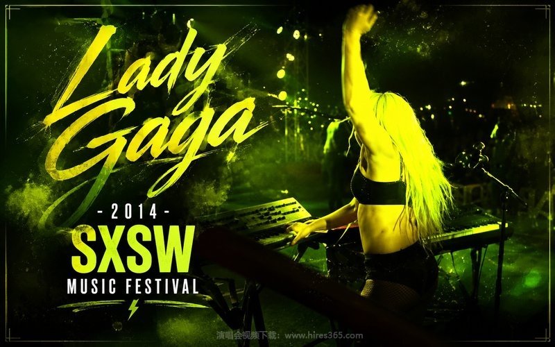 Lady Gaga – 2014 SXSW Music Festival 现场封面