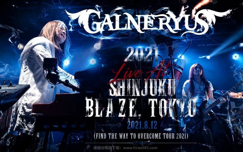 GALNERYUS – 2021 Live At Shinjuku BLAZE, Tokyo 2021.8.12 (FIND THE WAY TO OVERCOME TOUR 2021) 现场封面