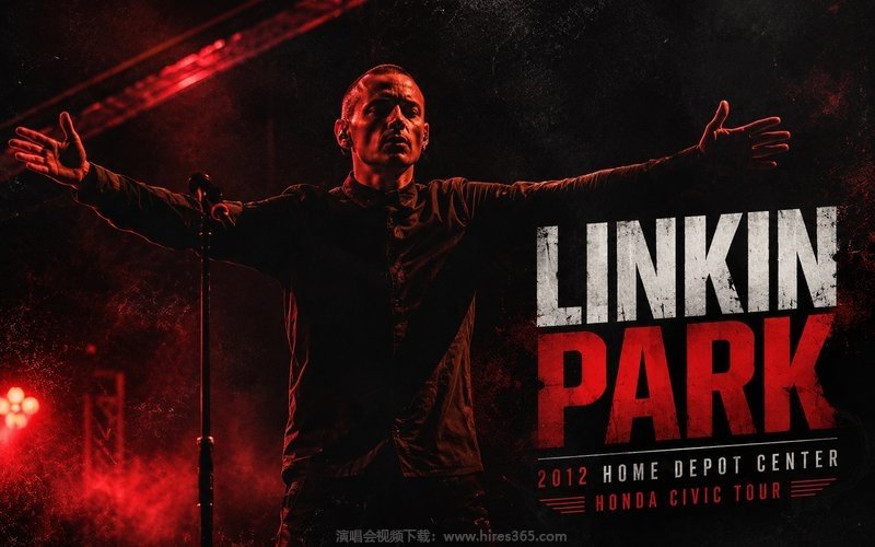 Linkin Park – 2012 Home Depot Center Honda Civic Tour 现场封面