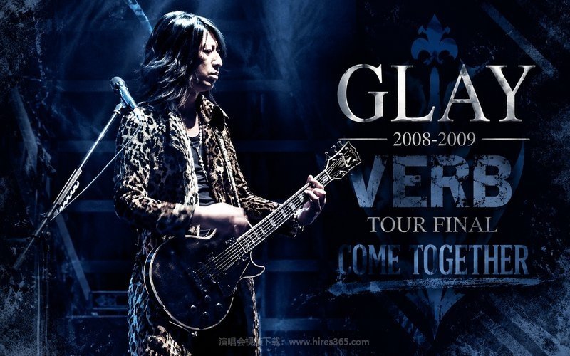 GLAY – 2008-2009 VERB TOUR FINAL COME TOGETHER 现场封面