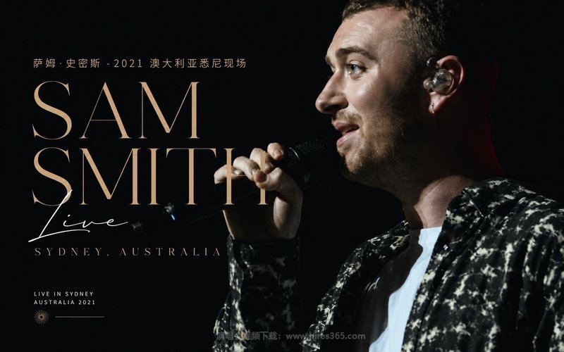 萨姆·史密斯 – 2021 澳大利亚悉尼现场 Sam Smith Live Sydney, Australia 现场封面