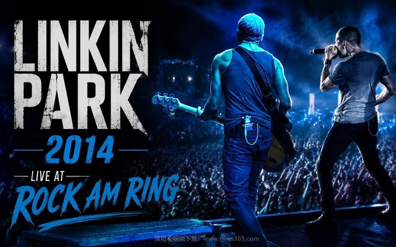 Linkin Park – 2014 Live at Rock am Ring 现场封面