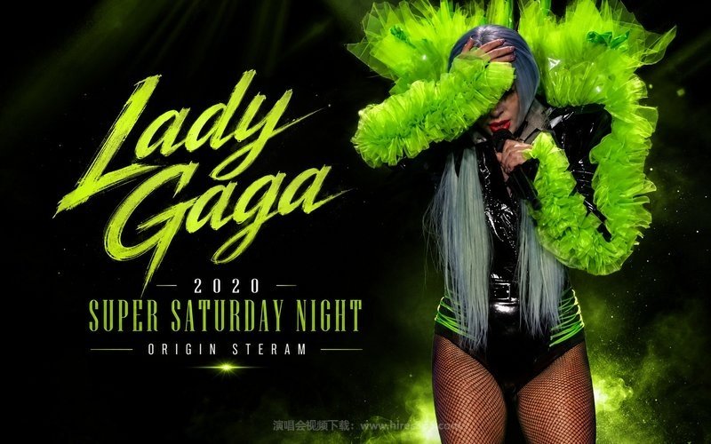 Lady Gaga – 2020 Super Saturday Night  Origin Steram 现场封面
