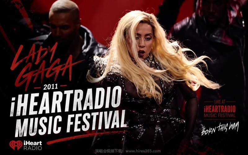 Lady Gaga – 2011 iHeartRadio Music Festival 现场封面