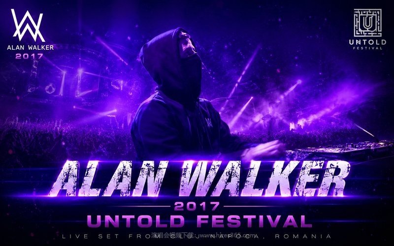 Alan Walker – 2017 Untold Festival音乐节 现场封面