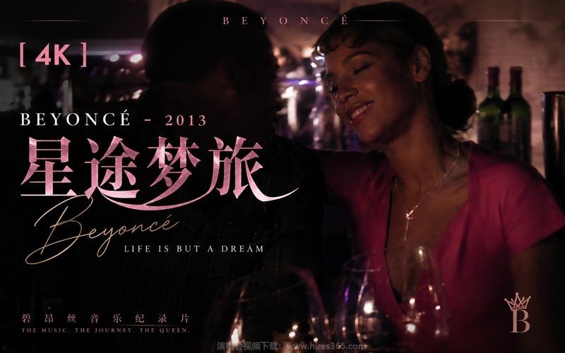 【4K】Beyoncé – 2013 星途梦旅  Beyoncé Life Is But a Dream 现场封面
