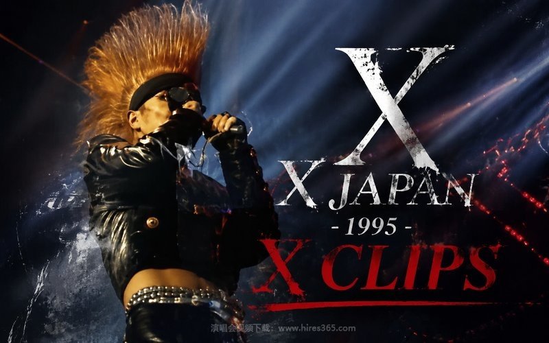 X JAPAN – 1995 X CLIPS 现场封面