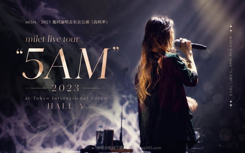 milet – 2023 巡回演唱会东京公演（高码率） milet live tour ”5AM” 2023 at Tokyo International Forum HALL A 现场封面