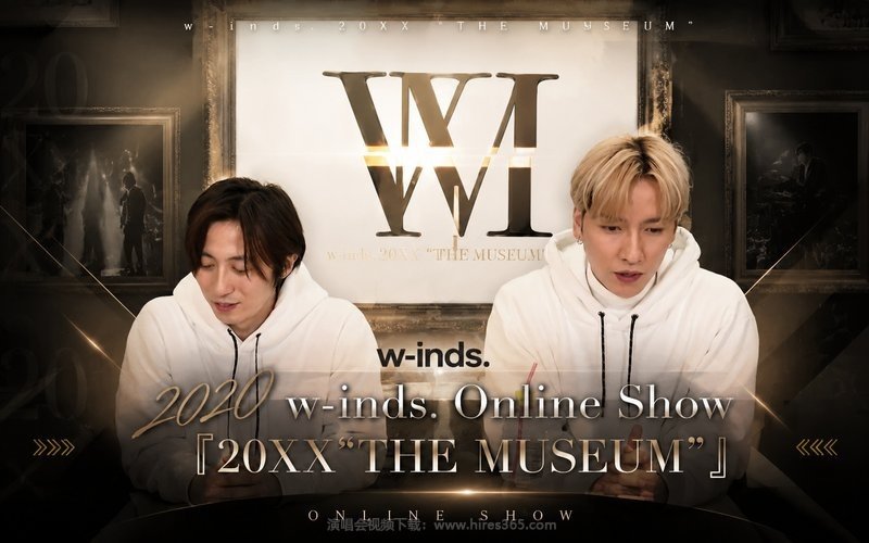 w-inds. – 2020 w-inds. Online Show『20XX”THE MUSEUM”』 现场封面