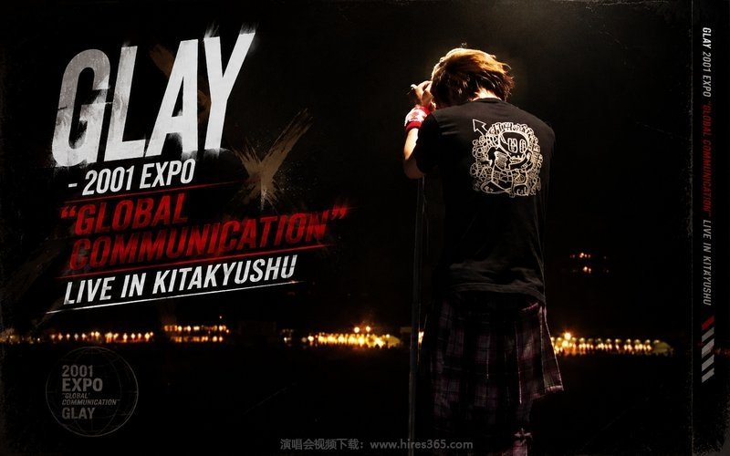 GLAY – 2001 EXPO  “GLOBAL COMMUNICATION” LIVE IN KITAKYUSHU 现场封面