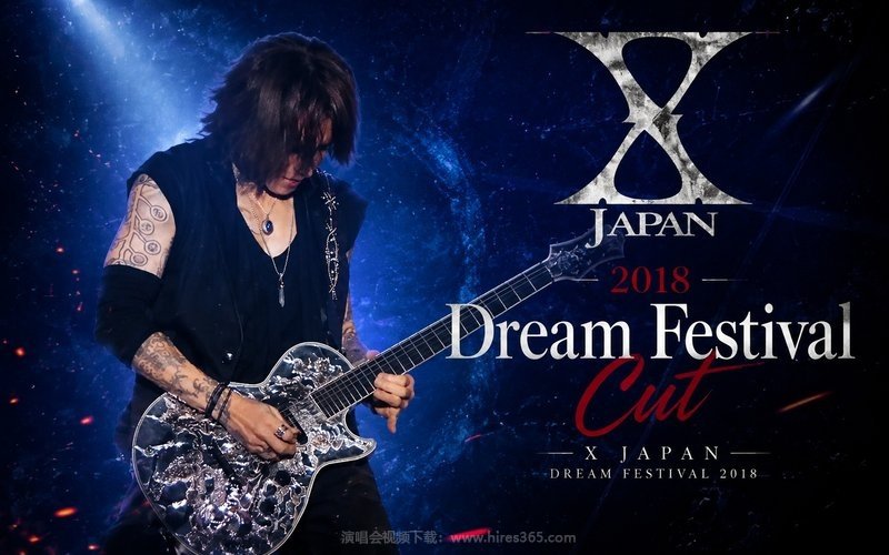 X JAPAN – 2018 Dream Festival Cut 现场封面
