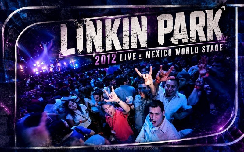 Linkin Park – 2012 Live at Mexico World Stage 现场封面