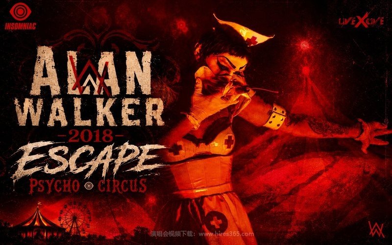 Alan Walker – 2018 ESCAPE Psycho Circus 现场封面