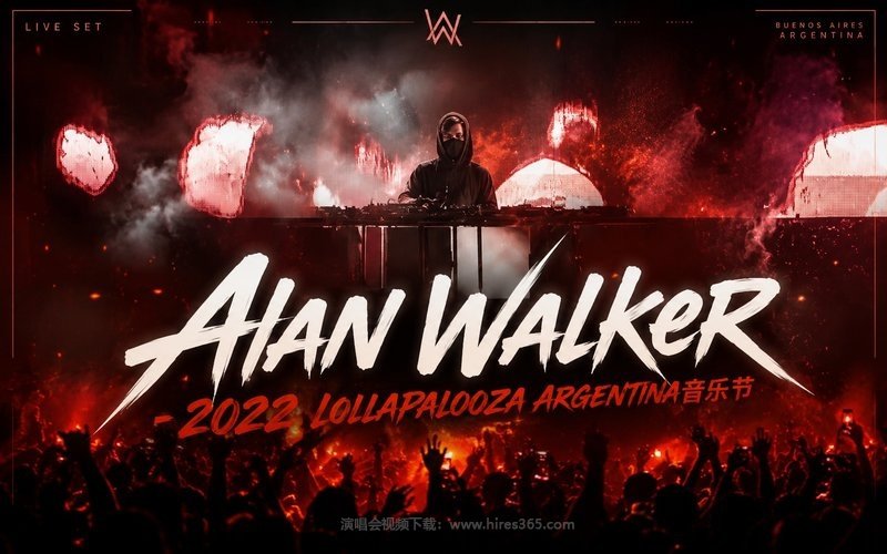 Alan Walker – 2022 Lollapalooza Argentina音乐节 现场封面