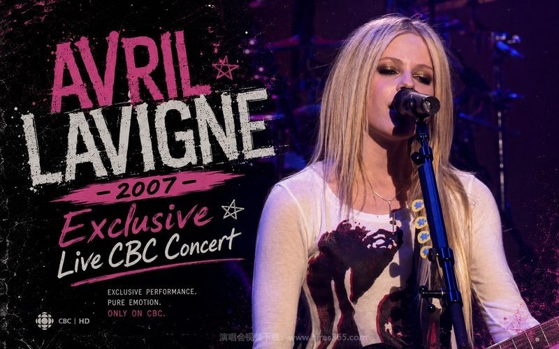 艾薇儿 Avril Lavigne – 2007 Exclusive – Live CBC Concert 现场封面