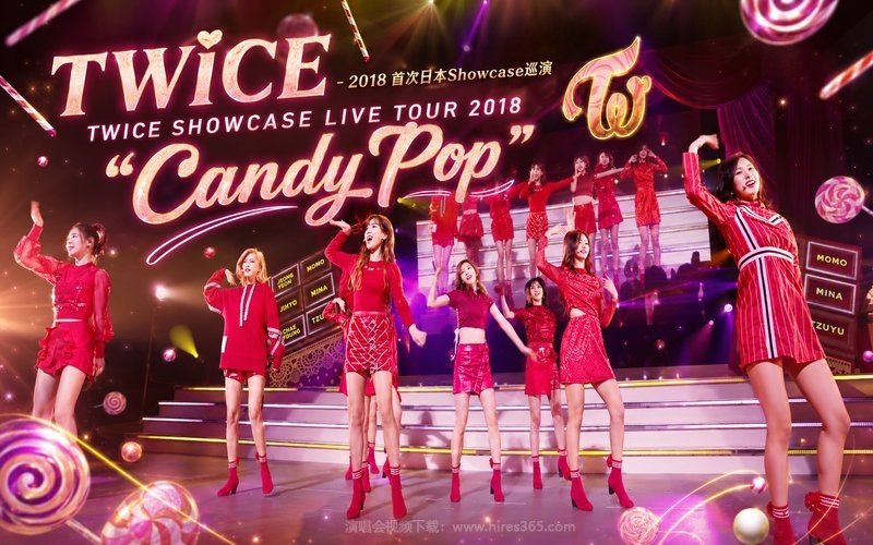 TWICE – 2018 首次日本Showcase巡演 TWICE SHOWCASE LIVE TOUR 2018 “Candy Pop” 现场封面