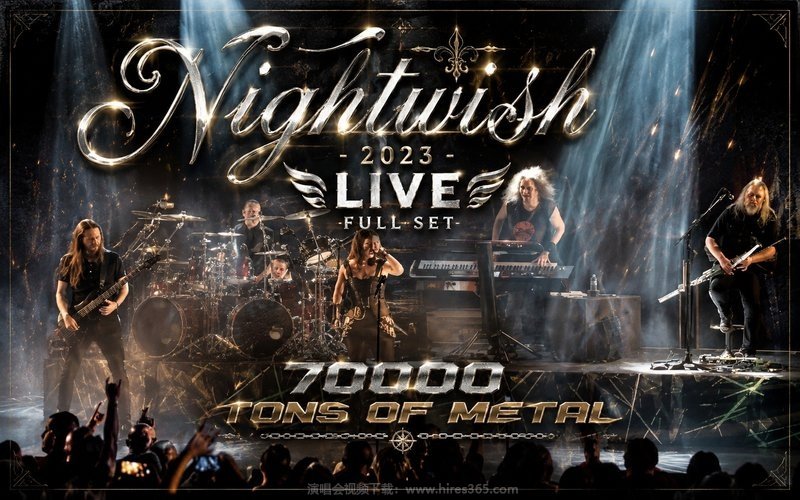 Nightwish – 2023 LIVE Full Set  70000 Tons of Metal 现场封面