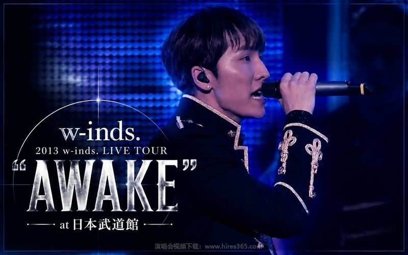 w-inds. – 2013 w-inds. LIVE TOUR “AWAKE” at 日本武道館 现场封面
