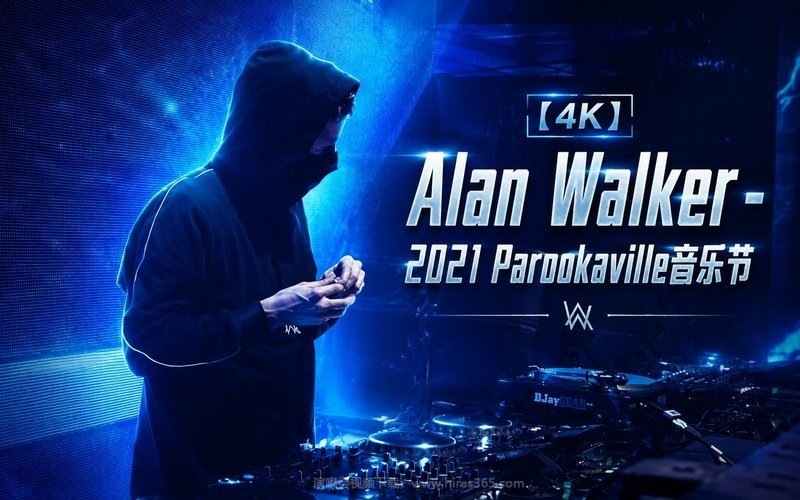 【4K】Alan Walker – 2021 Parookaville音乐节 现场封面
