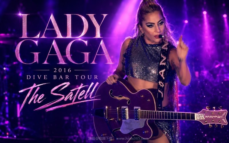 Lady Gaga – 2016 Dive Bar Tour The Satell 现场封面