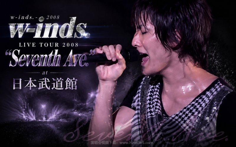 w-inds. – 2008 w-inds. LIVE TOUR 2008 “Seventh Ave.” at 日本武道館 现场封面