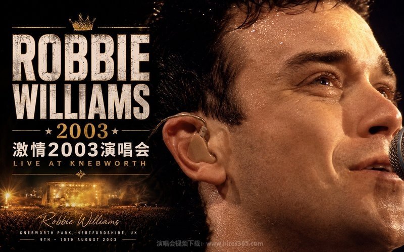 Robbie Williams – 2003 激情2003演唱会 Live At Knebworth 现场封面
