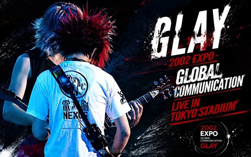 GLAY – 2002 EXPO GLOBAL COMMUNICATION LIVE IN TOKYO STADIUM（高码率） 现场封面