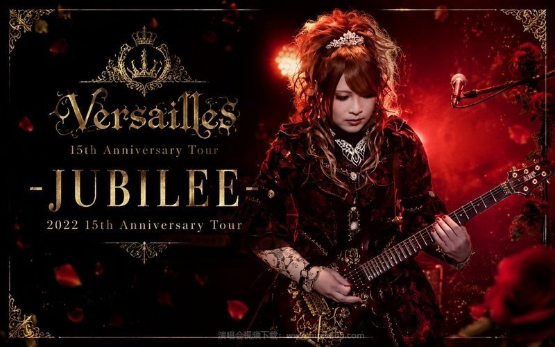 Versailles – 2022 15th Anniversary Tour -JUBILEE- 现场封面
