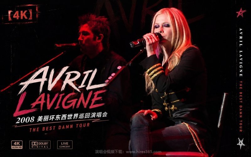 【4K】艾薇儿 Avril Lavigne – 2008 美丽坏东西世界巡回演唱会 现场封面