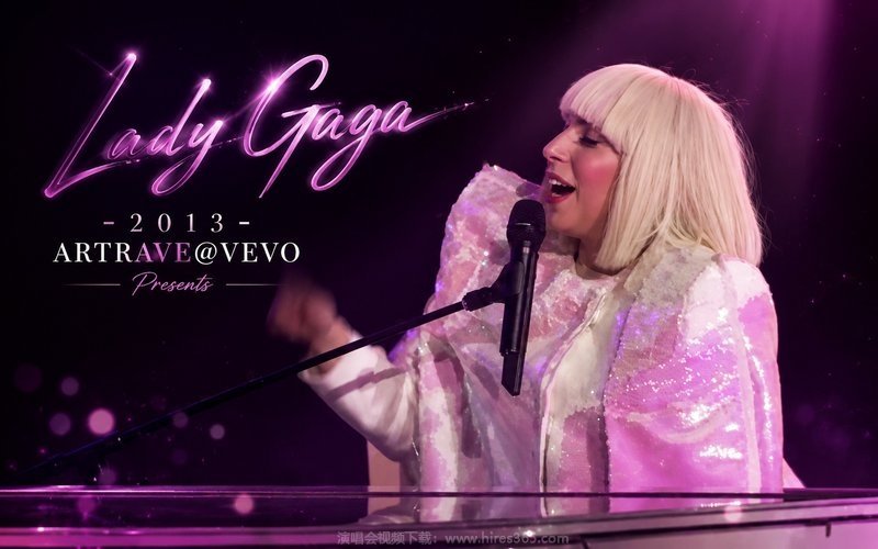 Lady Gaga – 2013 ARTRAVE@VEVO Presents 现场封面