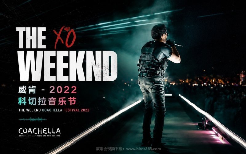 威肯 – 2022 科切拉音乐节 The Weeknd Coachella Festival 2022 现场封面