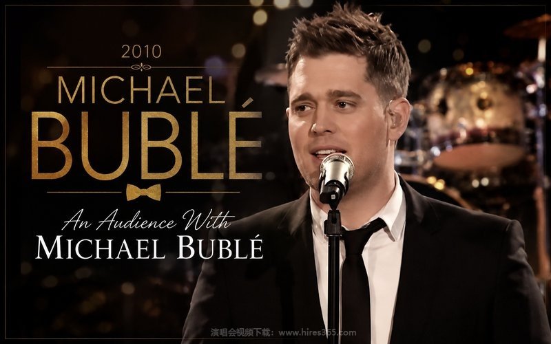 Michael Buble – 2010 An Audience With Michael Buble 现场封面