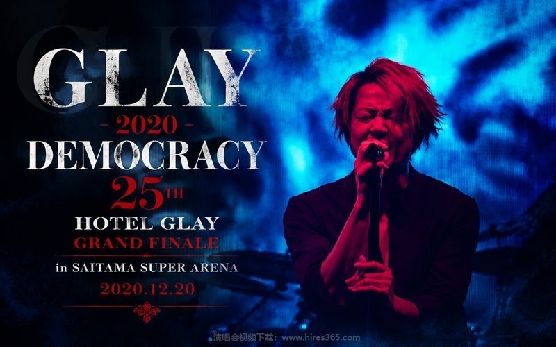 GLAY – 2020 DEMOCRACY 25TH HOTEL GLAY GRAND FINALE in SAITAMA SUPER ARENA 2020.12.20 现场封面