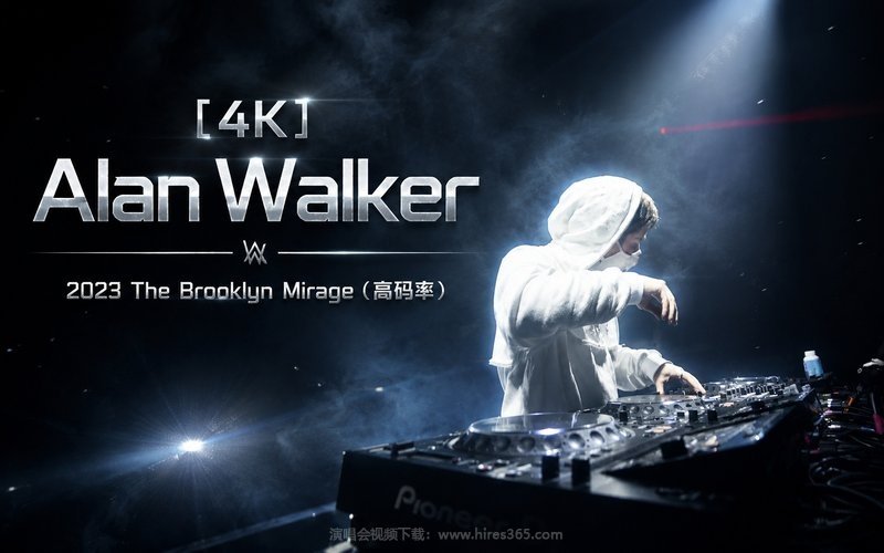【4K】Alan Walker – 2023 The Brooklyn Mirage（高码率） 现场封面