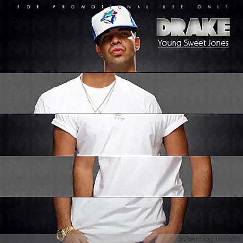 Drake-《Young Sweet Jones》