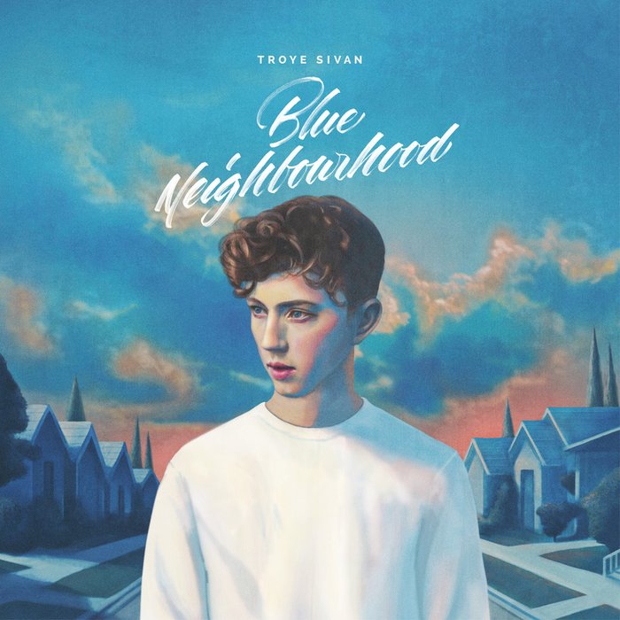 Troye Sivan-《Blue Neighbourhood (Explicit)》