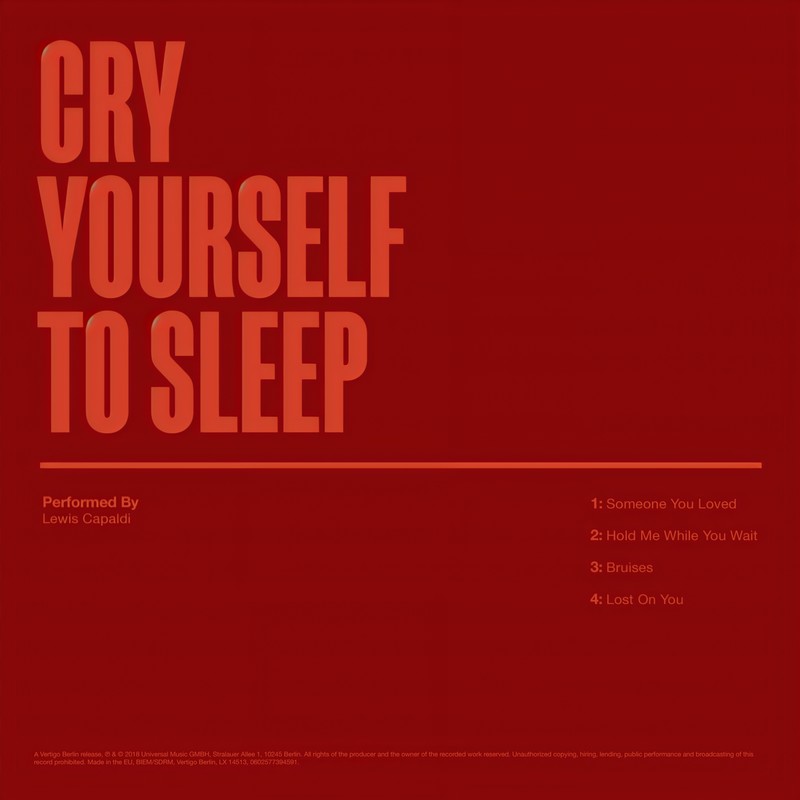 Lewis Capaldi-《Cry Yourself To Sleep》