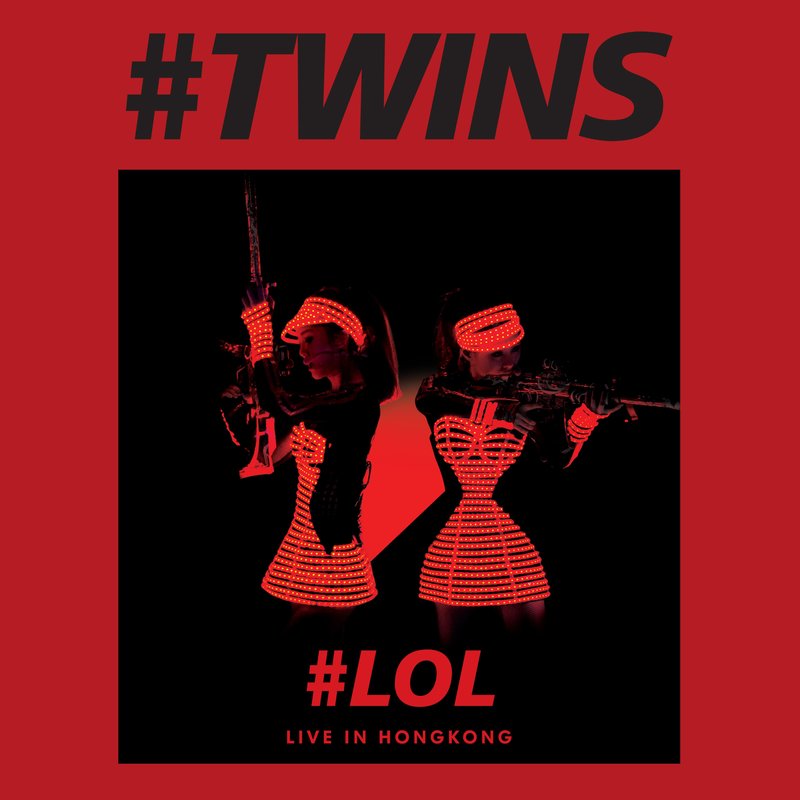 Twins-《Twins LOL Live In HK》