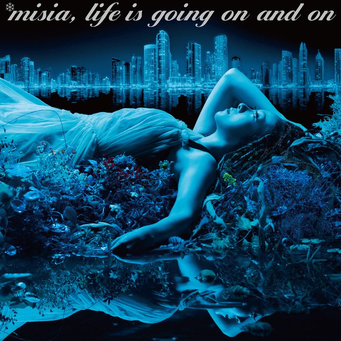 MISIA-《Life is going on and on》