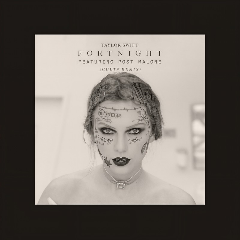 Taylor Swift-《Fortnight》(Cults Remix)