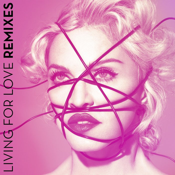 Madonna-《Living For Love (Remixes) [Explicit]》