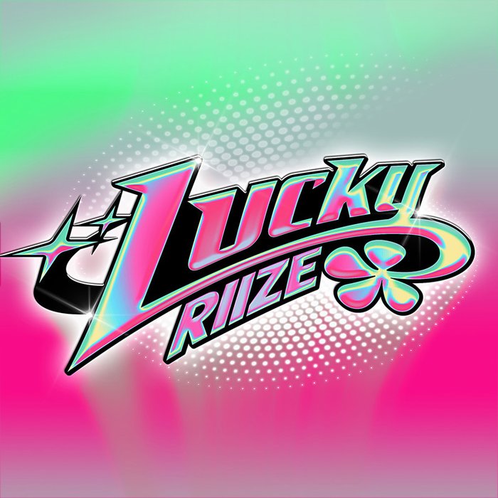RIIZE-《Lucky》
