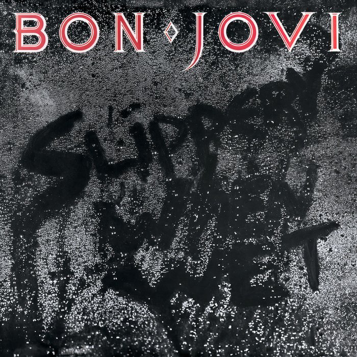 Bon Jovi-《Slippery When Wet》